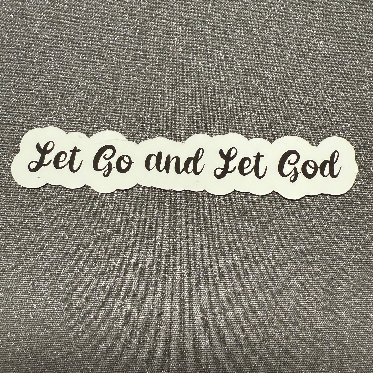 Inspiring Program "Let Go and Let God" Black Script Vinyl Sticker 3" L