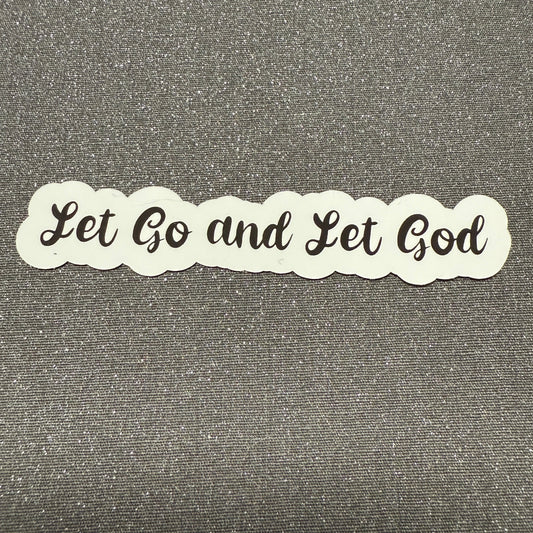 Inspiring Program "Let Go and Let God" Black Script Vinyl Sticker 3" L