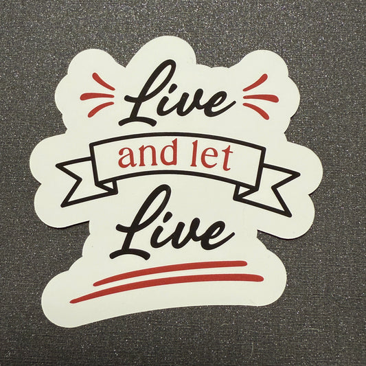 Inspiring Program "Live and Let Live" Large White, Black and Red Vinyl Sticker 3.25" H