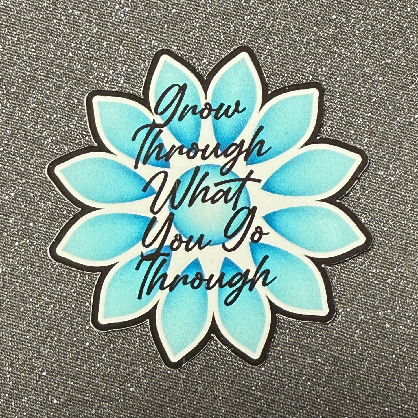 Inspiring Program "Grow What You Go Through" Blue Flower Vinyl Sticker 2.25"