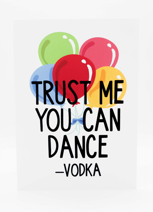 Trust Me You Can Dance -Vodka