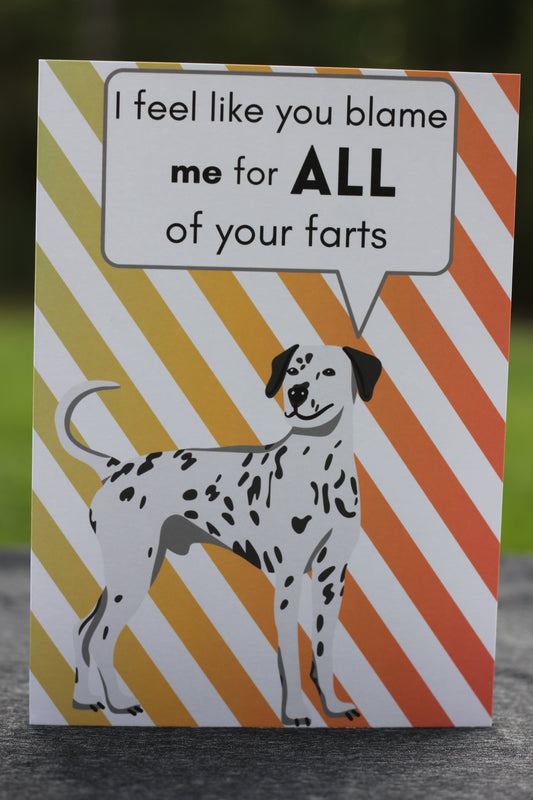 I feel like you blame me for all of your farts (w/ sticker)