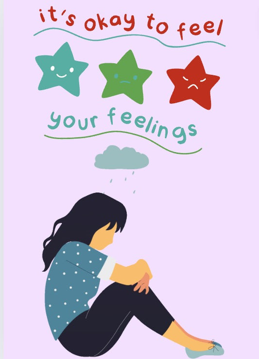 It's okay to feel your feelings